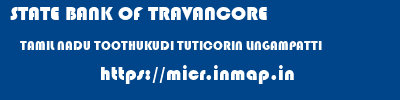 STATE BANK OF TRAVANCORE  TAMIL NADU TOOTHUKUDI TUTICORIN LINGAMPATTI  micr code